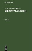 Julie von Richthofen: Die Catalonierin. Teil 2