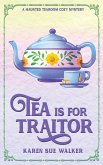 Tea is for Traitor