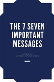The 7 Seven Important Messages The 7 Seven Important Messages