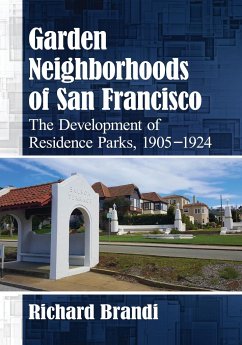 Garden Neighborhoods of San Francisco - Brandi, Richard