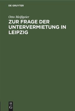 Zur Frage der Untervermietung in Leipzig - Meißgeier, Otto