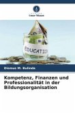 Kompetenz, Finanzen und Professionalität in der Bildungsorganisation
