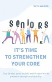 Seniors It's Time to Strengthen Your Core