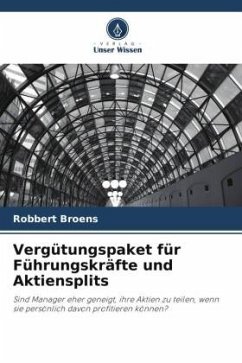 Vergütungspaket für Führungskräfte und Aktiensplits - Broens, Robbert