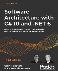 Software Architecture with C# 10 and .NET 6 - Third Edition - Baptista, Gabriel; Abbruzzese, Francesco