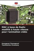 MAC à base de Radix modifié à haute vitesse pour l'animation vidéo