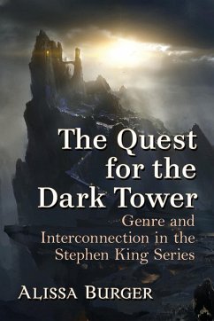 The Quest for the Dark Tower - Burger, Alissa