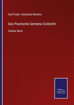 Das Practische Gemeine Civilrecht - Sintenis, Carl Friedr. Ferdinand