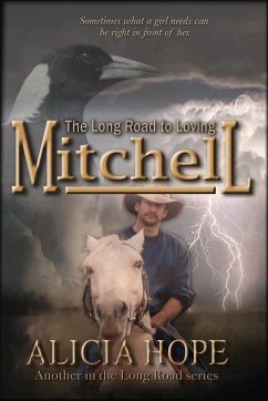 The Long Road to Loving Mitchell - Hope, Alicia