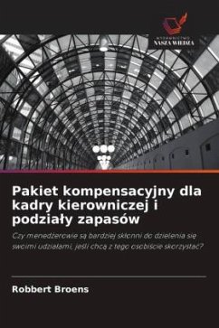 Pakiet kompensacyjny dla kadry kierowniczej i podzia¿y zapasów - Broens, Robbert