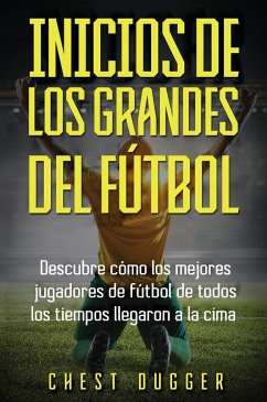 Inicios de los Grandes del Fútbol - Dugger, Chest