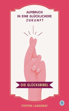Cover Die Glücksbibel (eBook, ePUB)