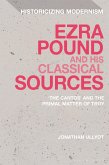 Ezra Pound and His Classical Sources (eBook, PDF)