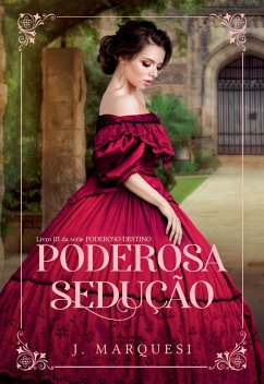 Poderosa Sedução (eBook, ePUB) - Marquesi, J.