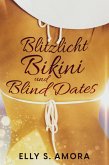 Blitzlicht, Bikini und Blind Dates (eBook, ePUB)