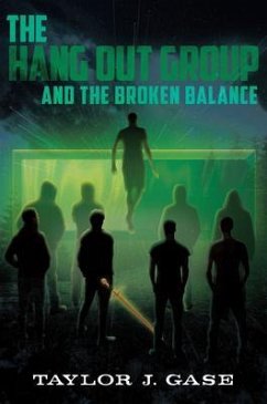 The Hang Out Group and the Broken Balance (eBook, ePUB) - Gase, Taylor