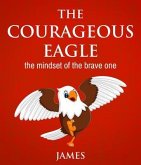THE COURAGEOUS EAGLE (eBook, ePUB)