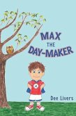 Max the Day-Maker (eBook, ePUB) Max the Day-Maker (eBook, ePUB)