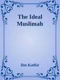 The Ideal Muslimah (eBook, ePUB)