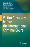 Victim Advocacy before the International Criminal Court (eBook, PDF)