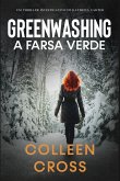 Greenwashing: A Farsa Verde (Série de Aventuras de Suspense e Mistério com a Investigadora Katerina Carter, #4) (eBook, ePUB)