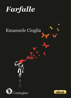 Farfalle (eBook, ePUB) - Cioglia, Emanuele