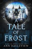 A Tale of Frost (A Tale of Fairy, #2) (eBook, ePUB)