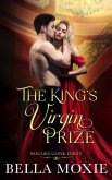 The King's Virgin Prize (Rogues Gone Dirty, #3) (eBook, ePUB)