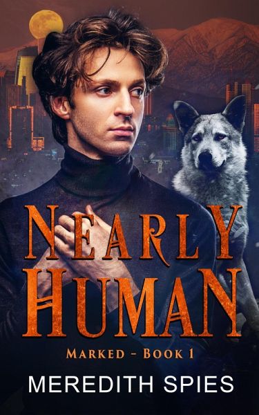 Nearly Human (Marked, Book 1) (eBook, ePUB) Nearly Human (Marked, Book 1) (eBook, ePUB)