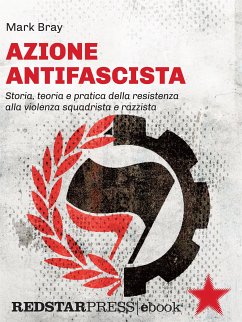 Azione Antifascista (eBook, ePUB) - Bray, Mark