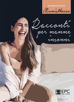 Racconti per mamme insonni (eBook, ePUB) - de Perna, Benedetta