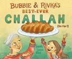 Bubbie & Rivka's Best-Ever Challah (So Far!) (eBook, ePUB)