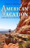 American Vacation. 12,000 Miles Into the Wild West (eBook, ePUB)