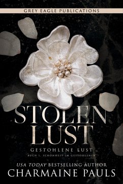 Stolen Lust - Gestohlene Lust (eBook, ePUB) - Pauls, Charmaine