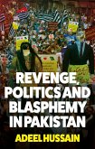 Revenge, Politics and Blasphemy in Pakistan (eBook, ePUB)