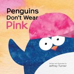 Penguins Don't Wear Pink (eBook, ePUB) Penguins Don't Wear Pink (eBook, ePUB)