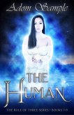 The Human (The Rule of Three, #3) (eBook, ePUB)