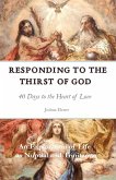 Responding to the Thirst of God: 40 Days to the Heart of Love (eBook, ePUB)