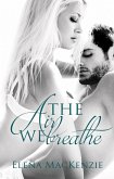 The Air We Breathe (eBook, ePUB)