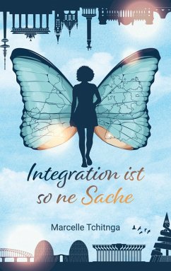 Integration ist so ne Sache (eBook, ePUB) - Tchitnga, Marcelle