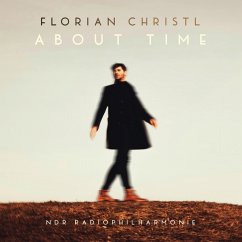 About Time - Christl,Florian/Ndr Radiophilharmonie/Palmer,Ben