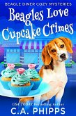 Beagles Love Cupcake Crimes (Beagle Diner Cozy Mysteries) (eBook, ePUB)