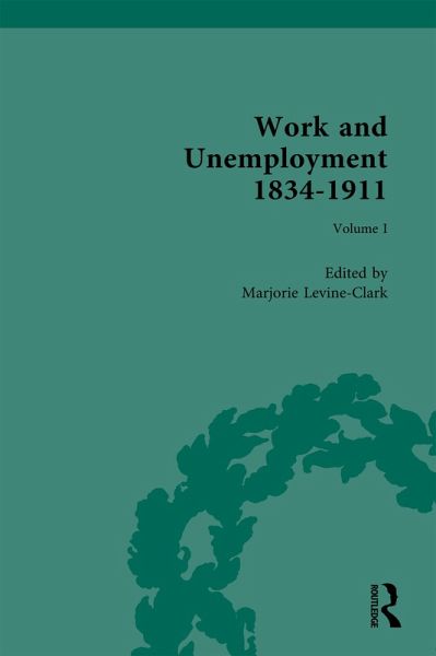 Work and Unemployment 1834-1911 (eBook, ePUB) Work and Unemployment 1834-1911 (eBook, ePUB)