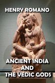 Ancient India and the Vedic Gods (eBook, ePUB)