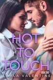 Hot To Touch (Book Two) (eBook, ePUB) Hot To Touch (Book Two) (eBook, ePUB)