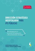 Dirección estratégica hospitalaria para IPS públicas. (eBook, ePUB)