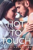 Hot To Touch (Complete Series) (eBook, ePUB)