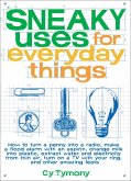 Sneaky Uses for Everyday Things (eBook, ePUB)