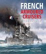 French Armoured Cruisers, 1887-1932... - Bild 1