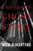 University Ghost Story (eBook, ePUB)